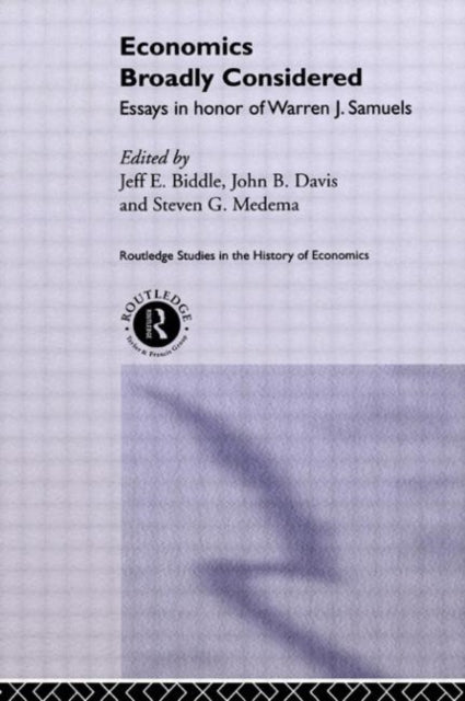 Book cover of: Economics Broadly Considered. By: Jeff E. Biddle