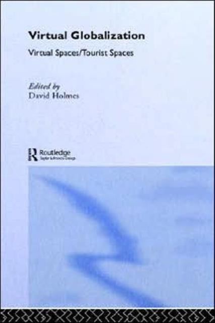 Book cover of: Virtual Globalization. By: David Holmes