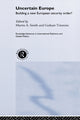 Book cover of: Uncertain Europe. By: Graham Timmins