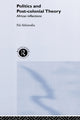 Book cover of: Politics and Post-Colonial Theory. By: Pal Ahluwalia