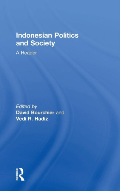 Book cover of: Indonesian Politics and Society. By: D. Bourchier