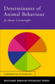 Book cover of: Determinants of Animal Behaviour. By: Jo-A Cartwright