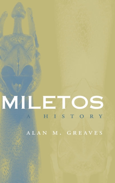 Book cover of: Miletos. By: Alan M. Greaves