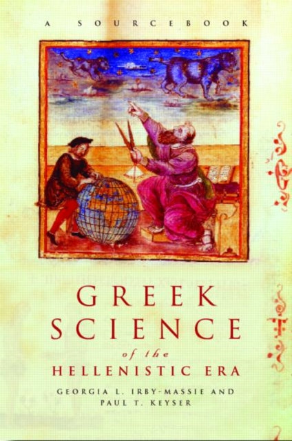 Book cover of: Greek Science of the Hellenistic Era. By: Geo Irby-Massie