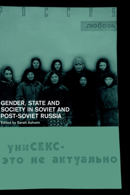 Book cover of: Gender, State and Society in Soviet and Post-Soviet Russia