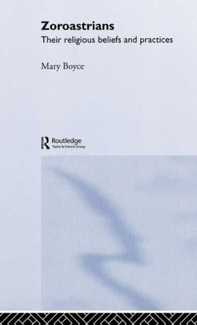 Book cover of: Zoroastrians. By: Mary Boyce