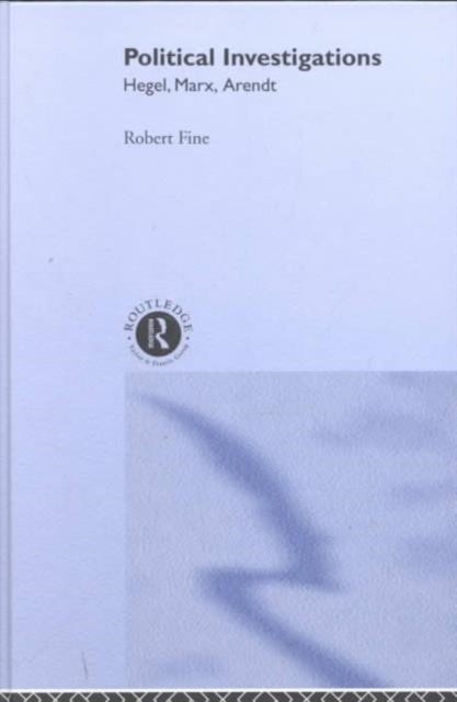 Book cover of: Political Investigations. By: Robert Fine