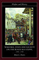 Book cover of: Warfare, State and Society on the Black Sea Steppe, 1500-1700. By: Brian Davies