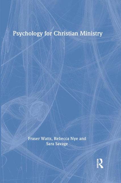 Book cover of: Psychology for Christian Ministry. By: Fraser Watts