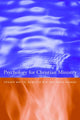 Book cover of: Psychology for Christian Ministry. By: Fraser Watts