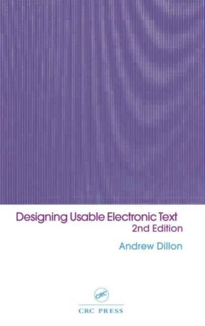 Book cover of: Designing Usable Electronic Text. By: Andrew Dillon
