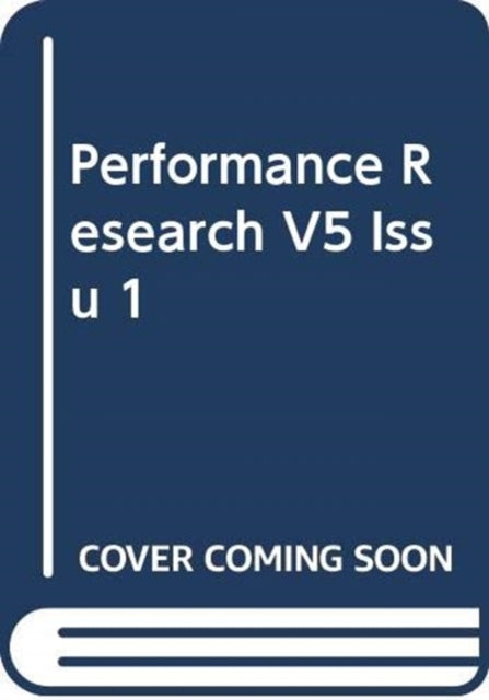 Book cover of: Performance Research V5 Issu 1. By: R. Gough