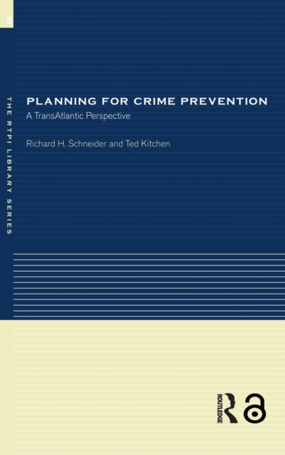 Book cover of: Planning for Crime Prevention. By: R. Schneider