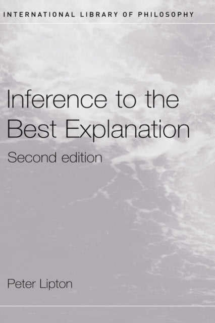 Book cover of: Inference to the Best Explanation