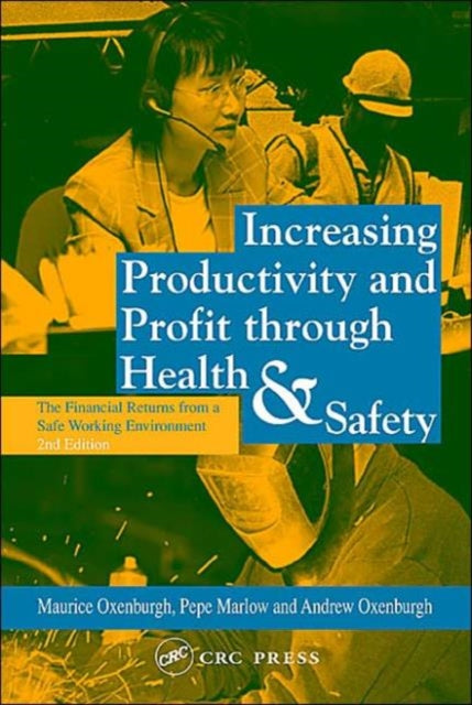 Book cover of: Increasing Productivity and Profit through Health and Safety. By: Maurice Oxenburgh