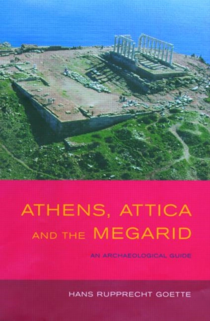 Book cover of: Athens, Attica and the Megarid