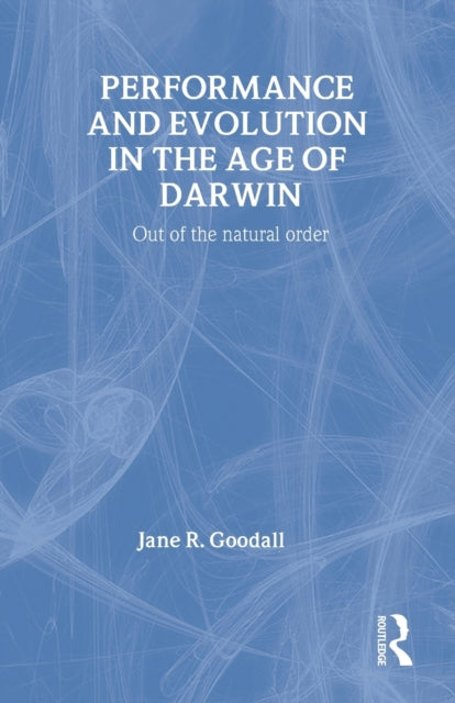 Performance and Evolution in the Age of Darwin