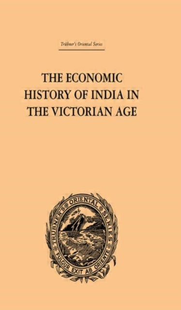 Book cover of: Economic History of India in the Victorian Age. By: Ro Chunder Dutt