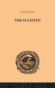 Book cover of: Gulistan; or Rose-Garden of Shekh Muslihu'D-Din Sadi Shiraz. By: Edward Backhouse Eastwick