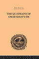 Book cover of: Quatrains of Omar Khayyam. By: E.H. Whinfield