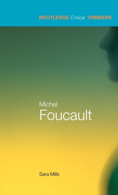 Book cover of: Michel Foucault. By: Sara Mills