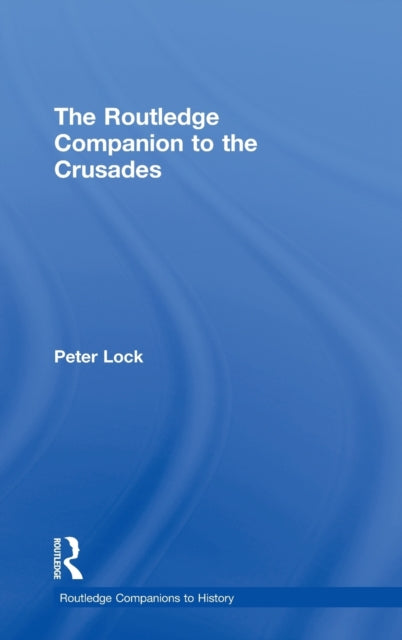 Book cover of: Routledge Companion to the Crusades