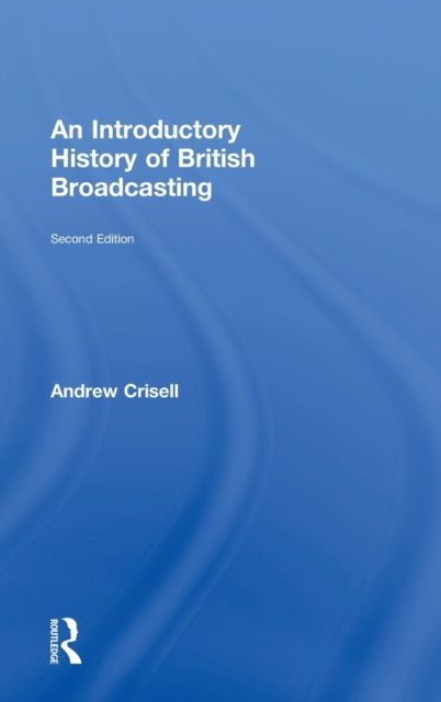 Book cover of: Introductory History of British Broadcasting