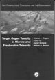 Book cover of: Target Organ Toxicity in Marine and Freshwater Teleosts