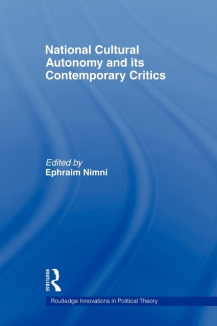 Book cover of: National-Cultural Autonomy and its Contemporary Critics