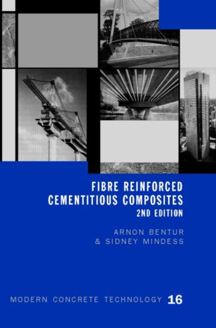 Book cover of: Fibre Reinforced Cementitious Composites. By: Arnon Bentur