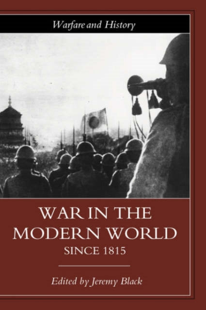 Book cover of: War in the Modern World since 1815