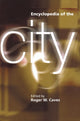 Book cover of: Encyclopedia of the City
