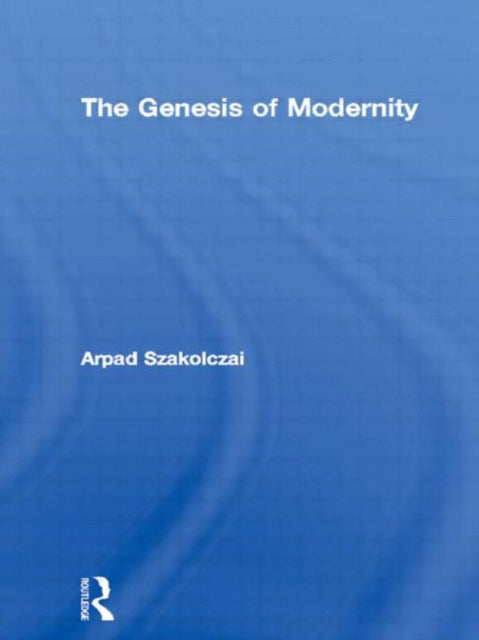Book cover of: Genesis of Modernity