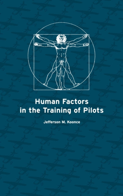 Book cover of: Human Factors in the Training of Pilots