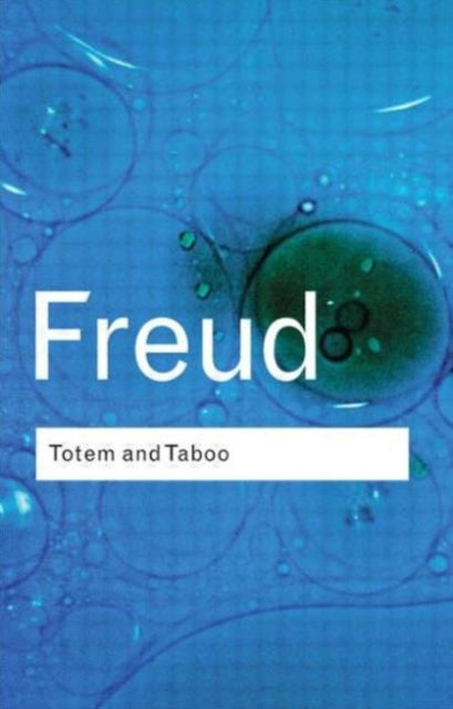 Book cover of: Totem and Taboo. By: Sigmund Freud