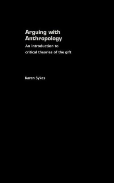 Book cover of: Arguing With Anthropology