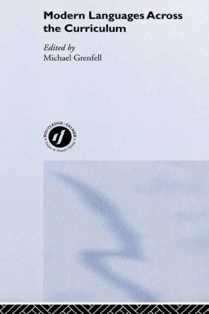 Book cover of: Modern Languages Across the Curriculum. By: M. Grenfell