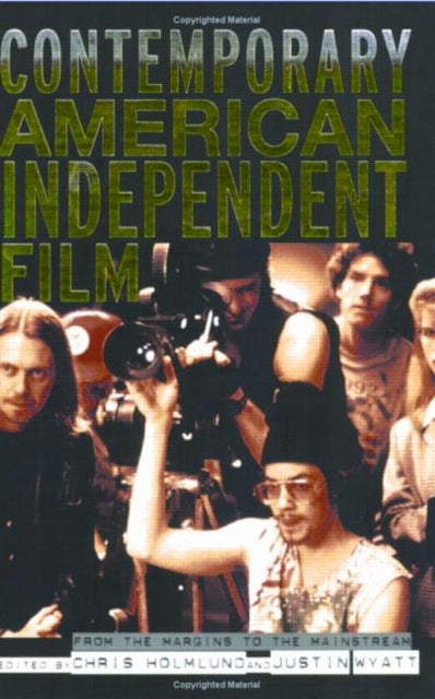 Book cover of: Contemporary American Independent Film. By: Chris Holmlund