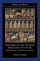 Book cover of: Warfare in the Ancient Near East to 1600 BC. By: William J. Hamblin
