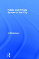Book cover of: Public and Private Spaces of the City