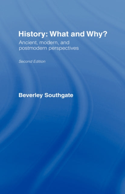 Book cover of: History: What and Why?