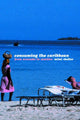 Book cover of: Consuming the Caribbean
