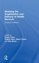 Book cover of: Studying the Organisation and Delivery of Health Services
