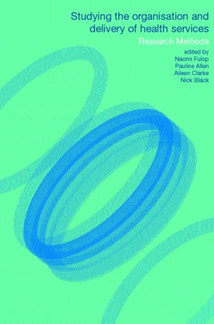 Studying the Organisation and Delivery of Health Services