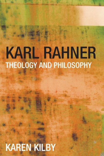 Book cover of: Karl Rahner. By: Karen Kilby