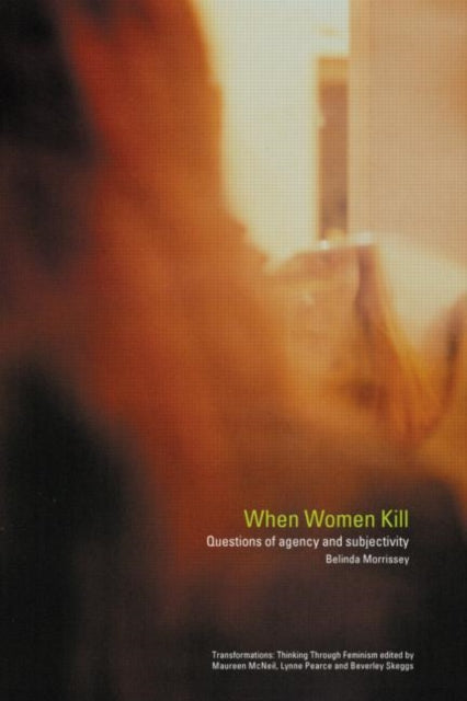 Book cover of: When Women Kill. By: Belin Morrissey