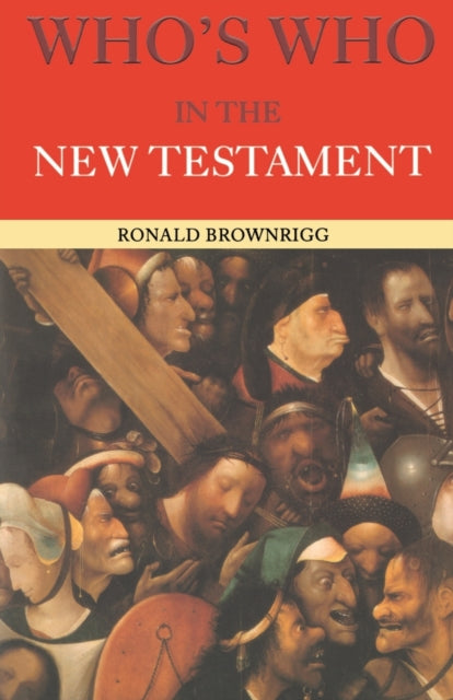 Book cover of: Who's Who in the New Testament. By: Canon Brownrigg