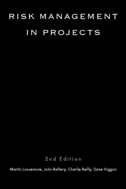 Book cover of: Risk Management in Projects. By: Martin Loosemore