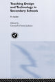 Book cover of: Teaching Design and Technology in Secondary Schools. By: Owen-Jackson