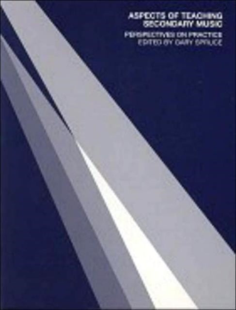 Book cover of: Aspects of Teaching Secondary Music. By: Gary Spruce